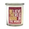 " Believe " Inspirational Candle