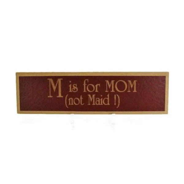 M is for Mom sign